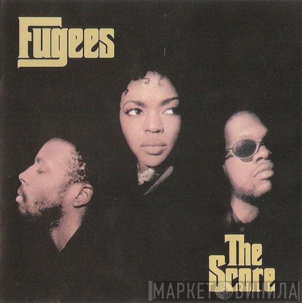 Fugees  - The Score