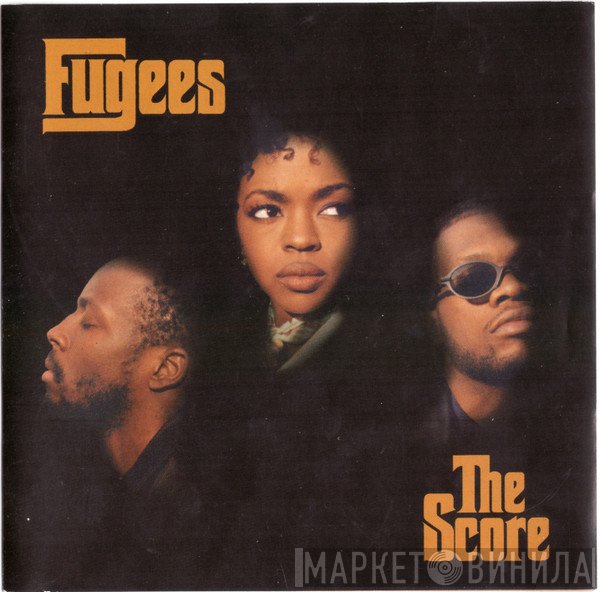 Fugees  - The Score