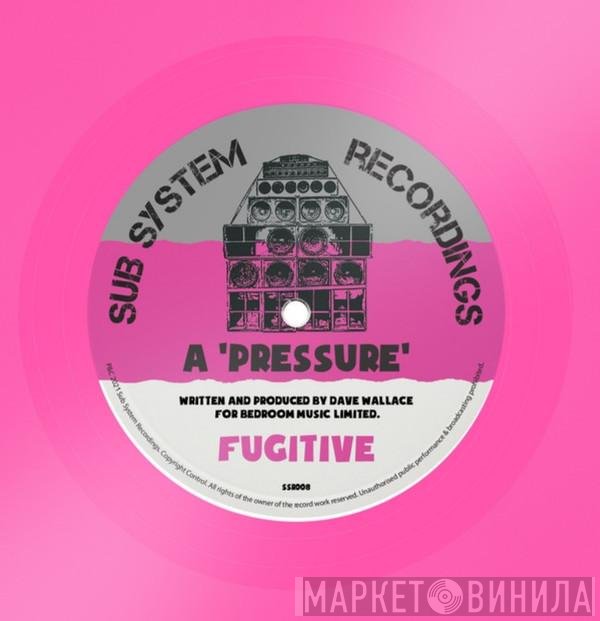 Fugitive - Pressure