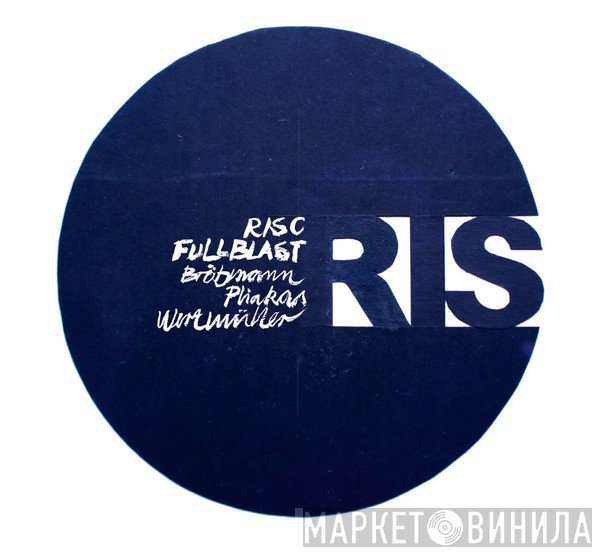 Full Blast   - Risc