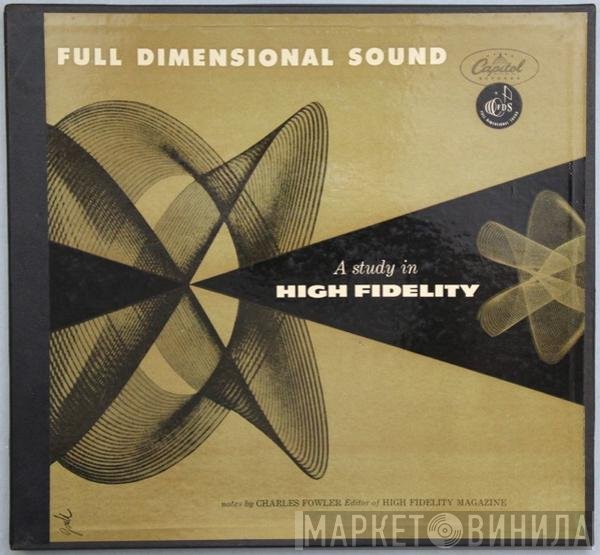  - Full Dimensional Sound (A Study In High Fidelity)
