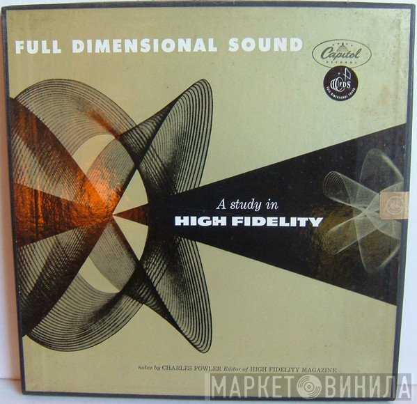  - Full Dimensional Sound, A Study In High Fidelity