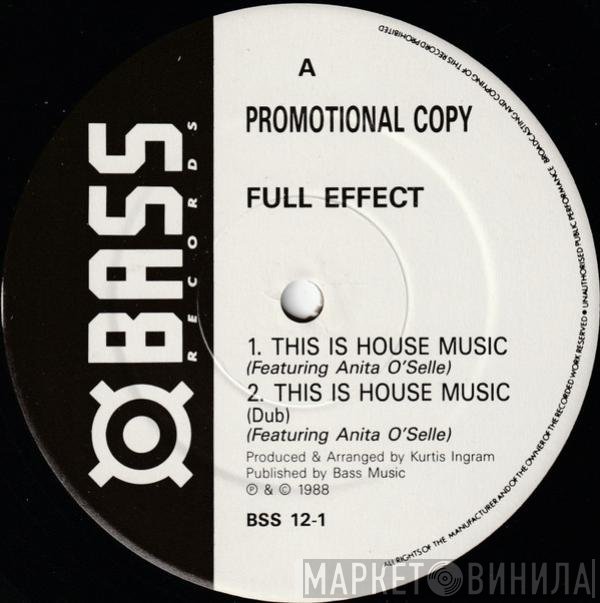 Full Effect  - This Is House Music