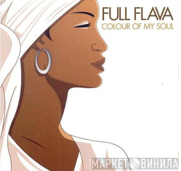 Full Flava  - Colour Of My Soul