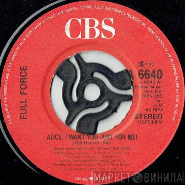 Full Force - Alice, I Want You Just For Me!
