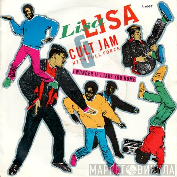 Full Force, Lisa Lisa &amp; Cult Jam - I Wonder If I Take You Home
