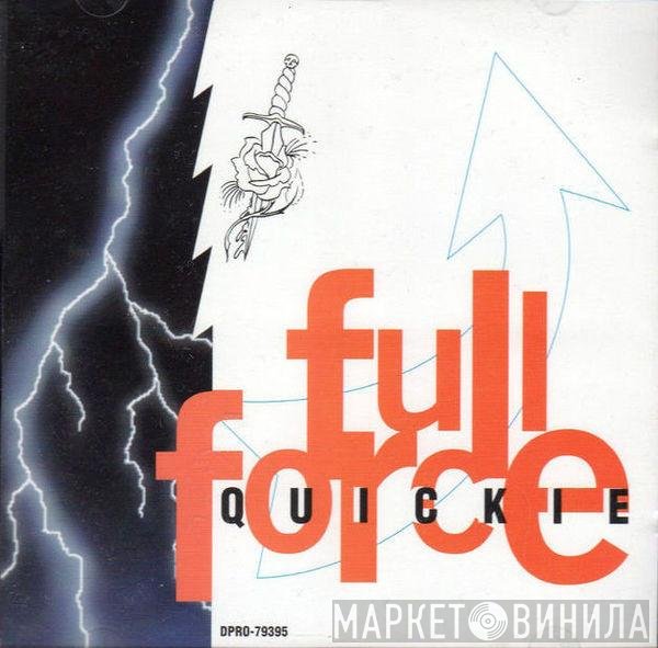 Full Force  - Quickie