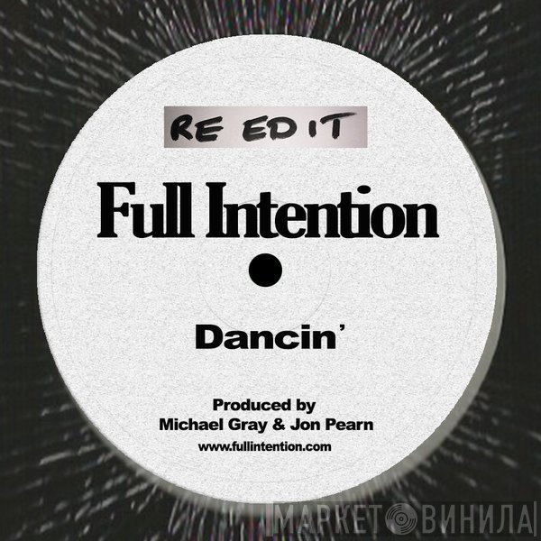 Full Intention  - Dancin'