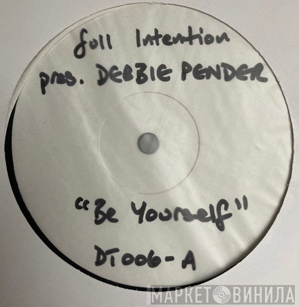 Full Intention, Debbie Pender - Be Yourself