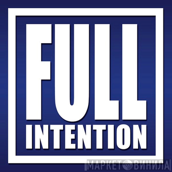 Full Intention  - Forever