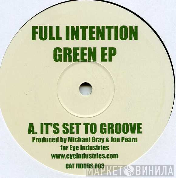 Full Intention - Green EP