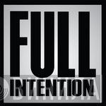 Full Intention  - Once In A Lifetime