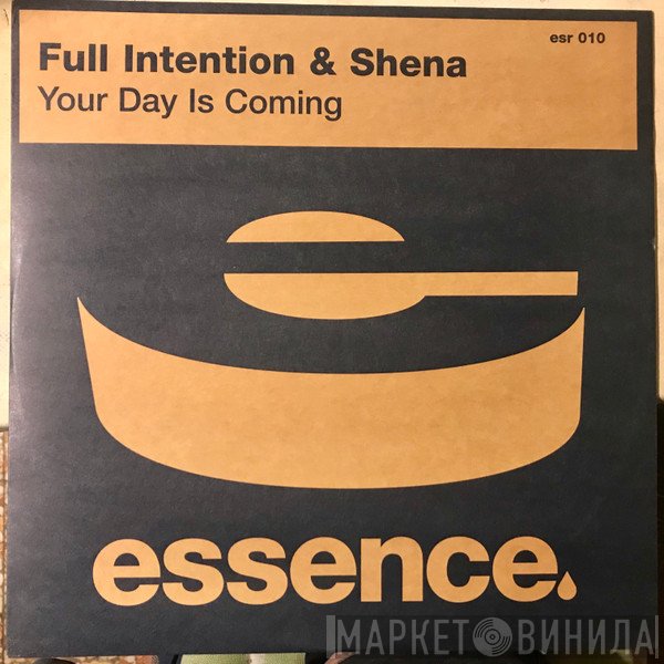 Full Intention, Shena - Your Day Is Coming