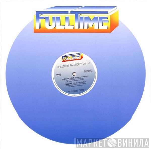  - Fulltime Factory Vol. 9