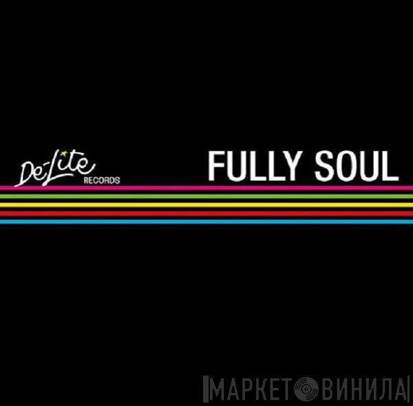  - Fully Soul