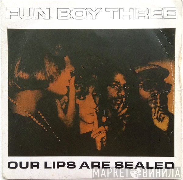 Fun Boy Three - Our Lips Are Sealed