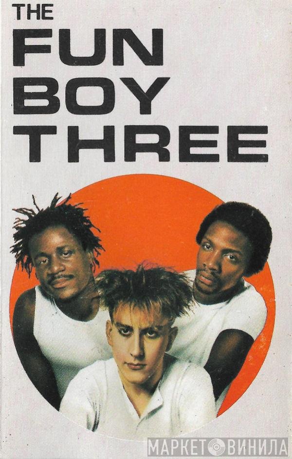 Fun Boy Three - The Fun Boy Three