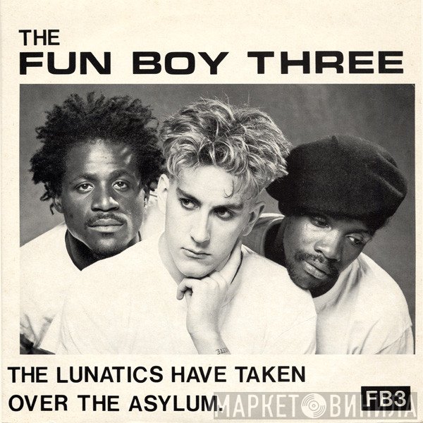 Fun Boy Three - The Lunatics Have Taken Over The Asylum.