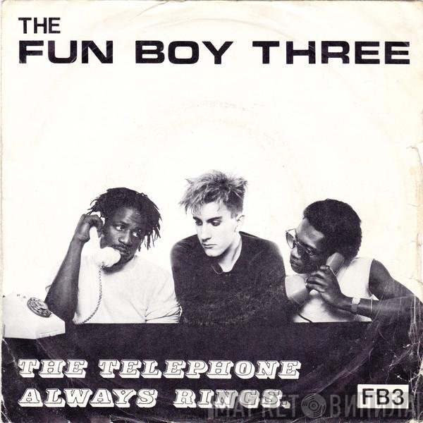 Fun Boy Three  - The Telephone Always Rings
