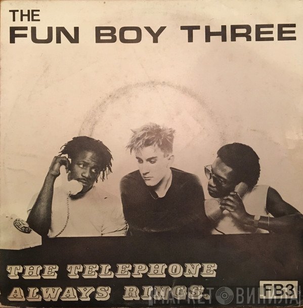 Fun Boy Three  - The Telephone Always Rings