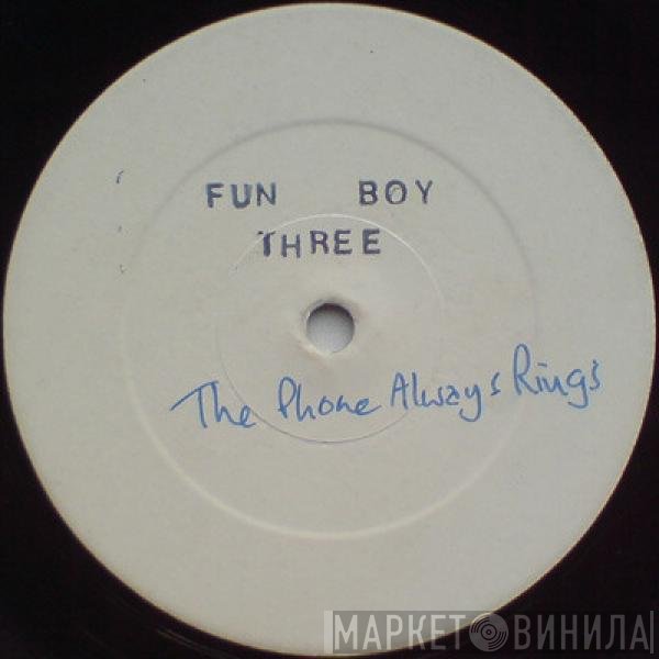 Fun Boy Three  - The Telephone Always Rings