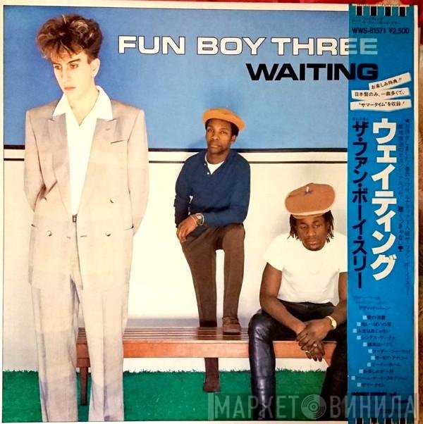 Fun Boy Three  - Waiting