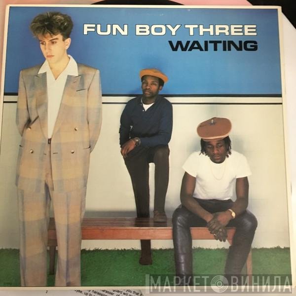 Fun Boy Three  - Waiting