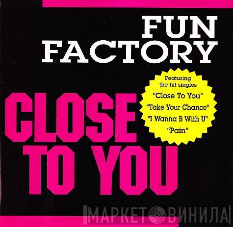 Fun Factory  - Close To You