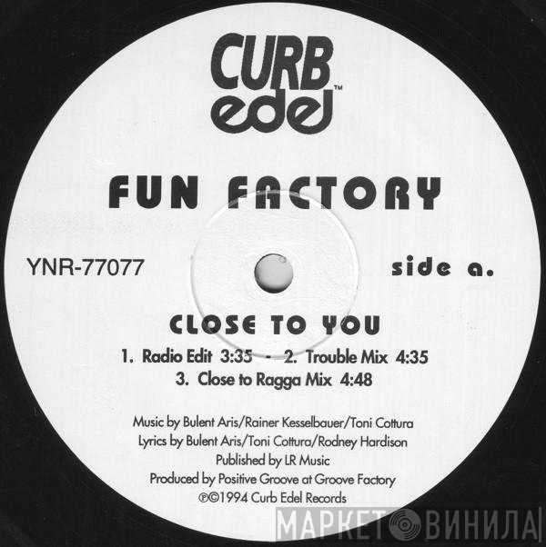 Fun Factory  - Close To You