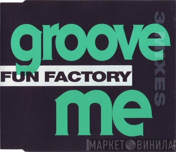 Fun Factory  - Groove Me