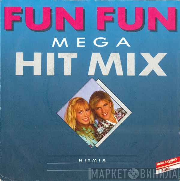 Fun Fun  - Mega Hit Mix