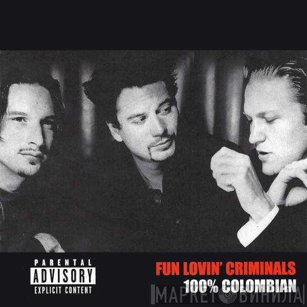 Fun Lovin' Criminals  - 100% Colombian