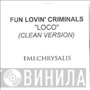 Fun Lovin' Criminals  - Loco (Clean Version)