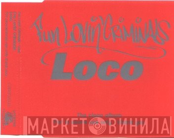 Fun Lovin' Criminals - Loco (The Clean Album)