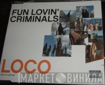 Fun Lovin' Criminals - Loco