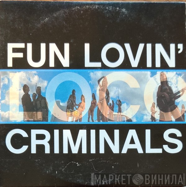 Fun Lovin' Criminals - Loco