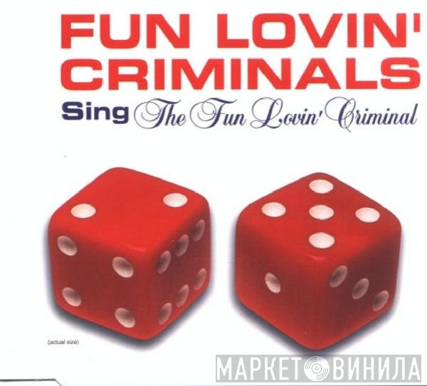 Fun Lovin' Criminals - The Fun Lovin' Criminal