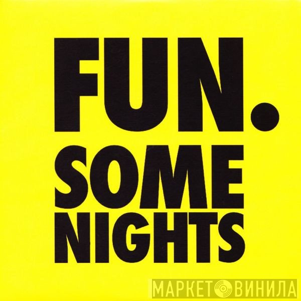 Fun.  - Some Nights