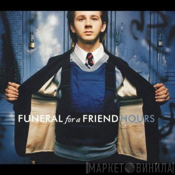 Funeral For A Friend  - Hours