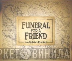 Funeral For A Friend - Into Oblivion (Reunion)