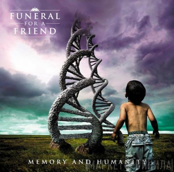 Funeral For A Friend  - Memory And Humanity