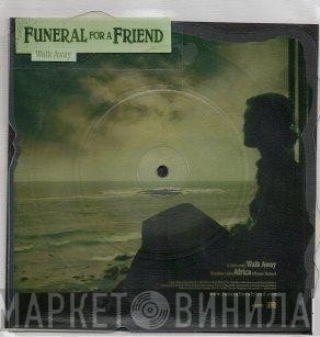 Funeral For A Friend - Walk Away