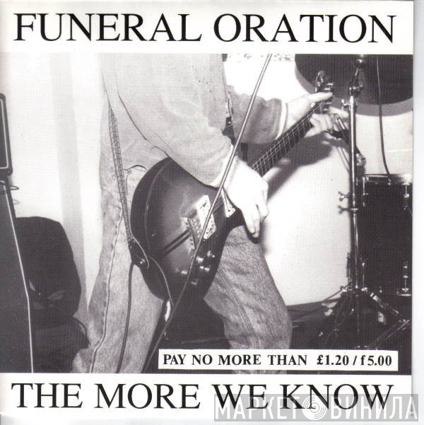 Funeral Oration  - The More We Know