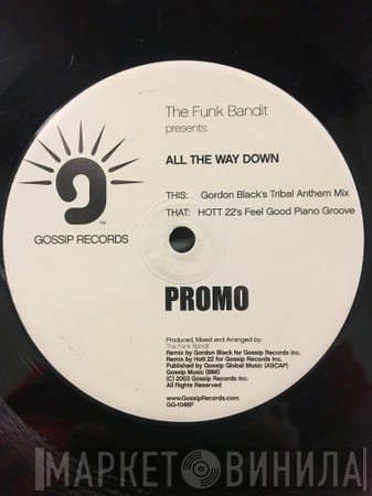 Funk Bandit - All The Way Down