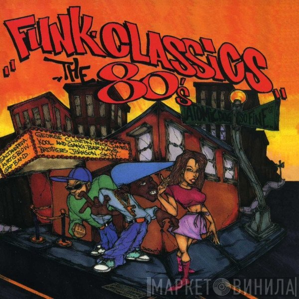  - Funk Classics The 80's