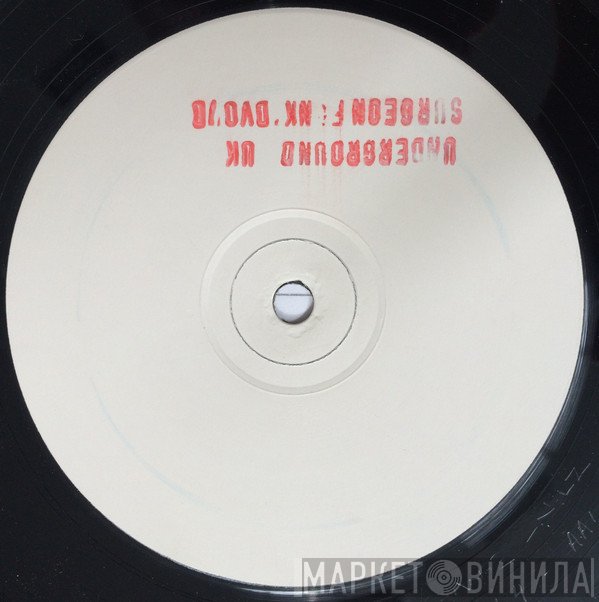 Funk D'Void, Surgeon - Underground UK