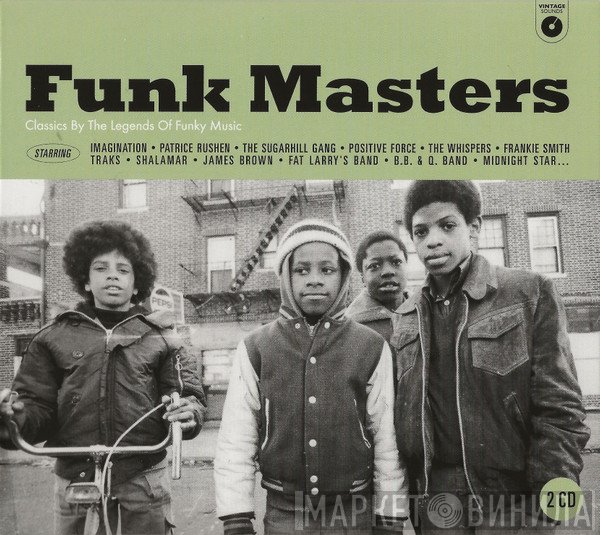  - Funk Masters (Classics By The Legends Of Funky Music)