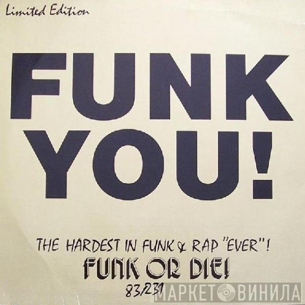  - Funk You!