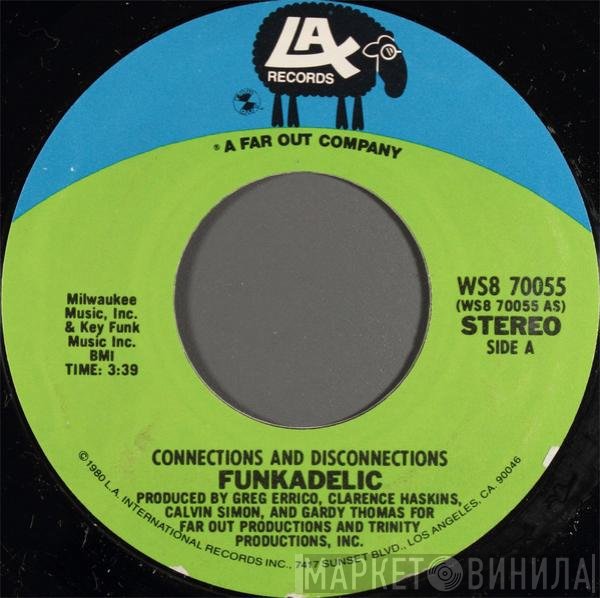 Funkadelic  - Connections And Disconnections