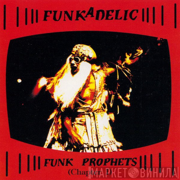 Funkadelic  - Funk Prophets (Chapter I)